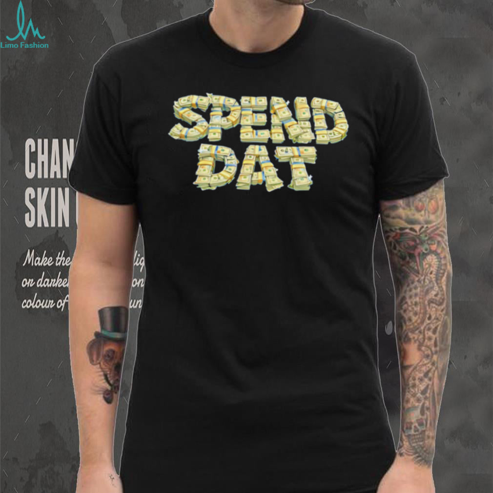 Spend Dat Cash Stack Money Typography Hip Hop T Shirt