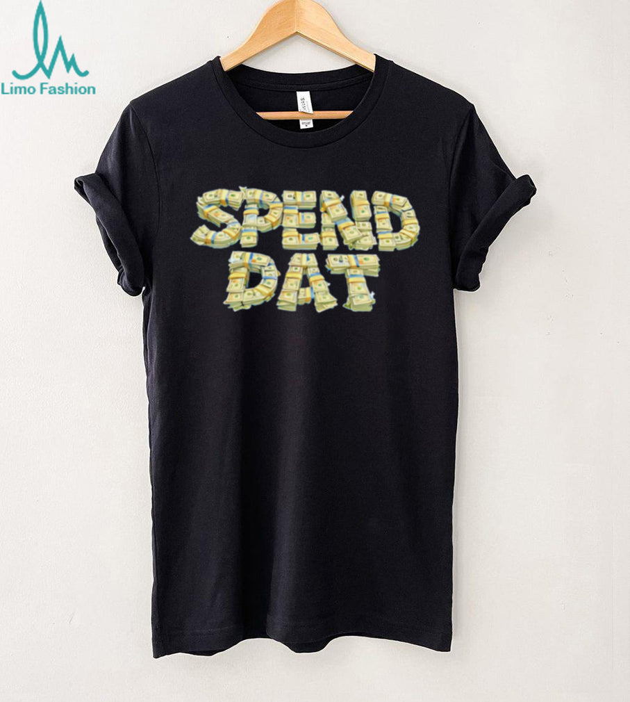 Spend Dat Cash Stack Money Typography Hip Hop T Shirt