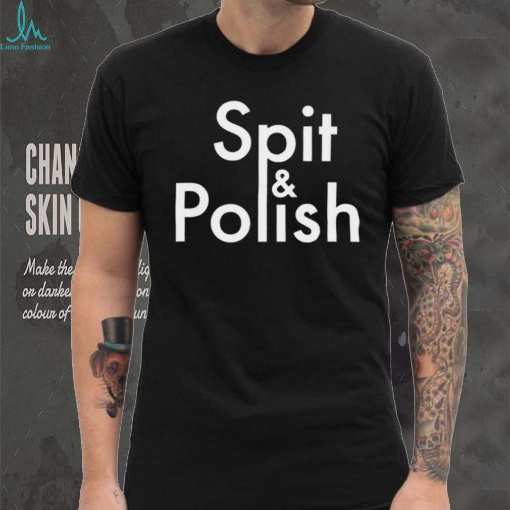 Spit & Polish idiom cleaning shining expression shirt