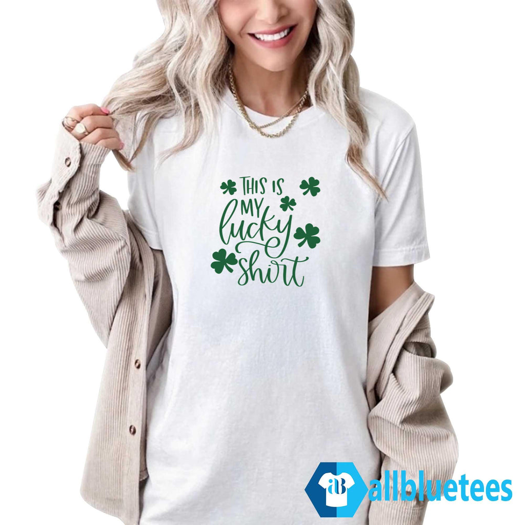 St. Patrick’s Day This Is My Lucky Shirt