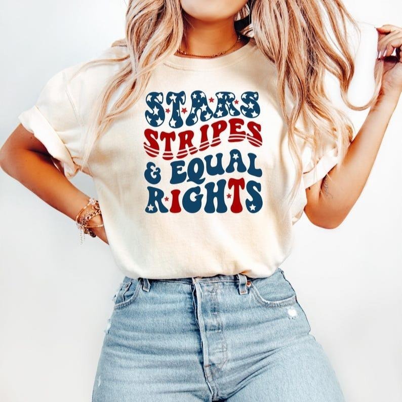 Stars Stripes And Equal Rights Shirt, Retro 4th Of July T-shirt, Liberal American Sweatshirt, Patriotic Women Gift,...
