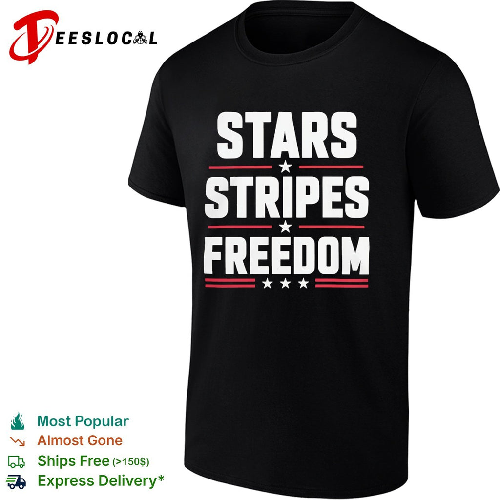 Stars Stripes Freedom Fourth of July Patriotic American Independence Day shirt