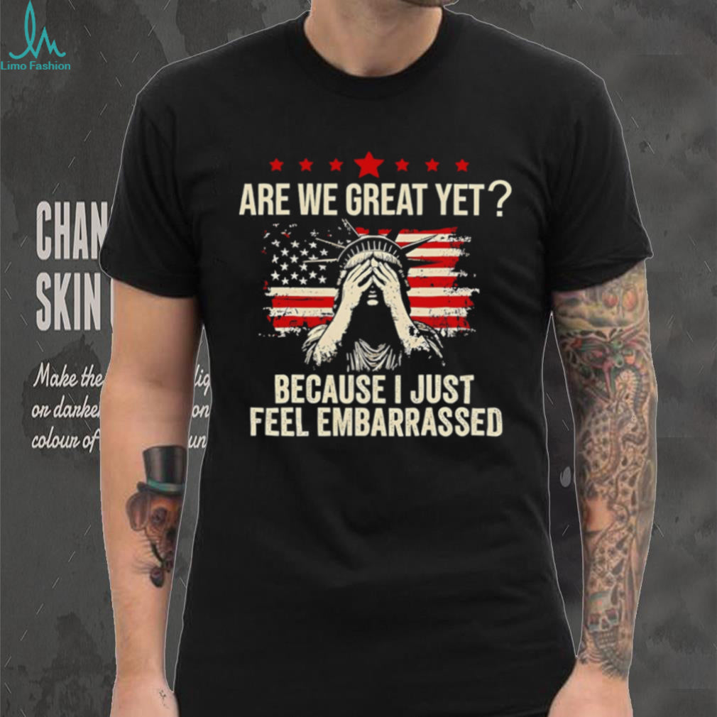 Statue Of Liberty Are We Great Yet Distressed Flag T Shirt
