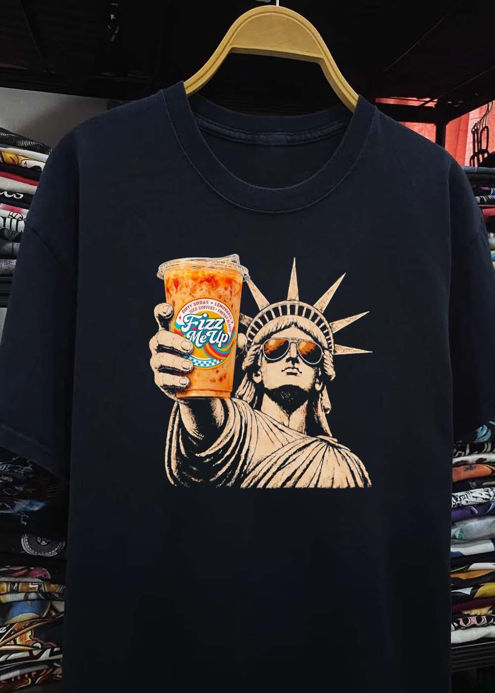 Statue of Liberty Holding a Cup T-Shirt Fizz Me Up Dirty Sodas Iced Coffees