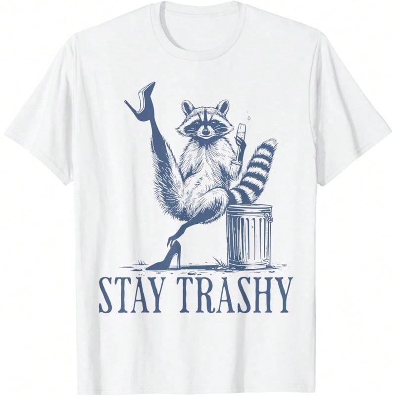 Stay Trashy Raccoon Funny Feminine T-Shirt Women Kids T-Shirt Daily T-Shirt Women Kids Girls T-Shirt Hoodie, Sweatshirt
