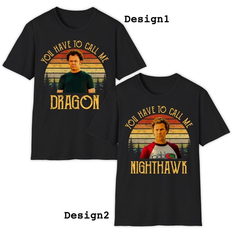 Step Brothers 2008 Movie T-Shirt, You Have to Call Me Dragon