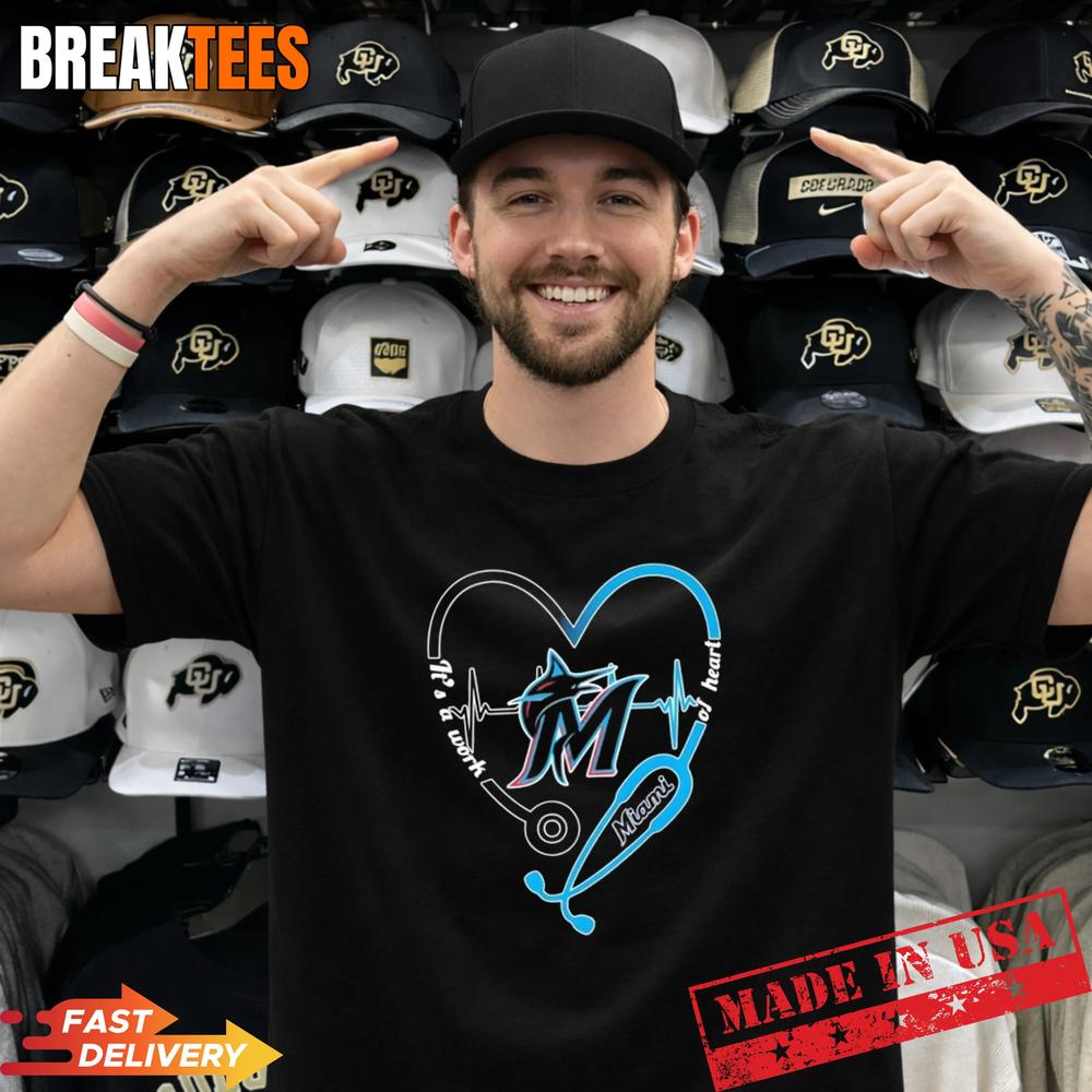 Stethoscope Heart Heartbeat It’s A Work Of Heart Miami Marlins Baseball Logo T-Shirt
