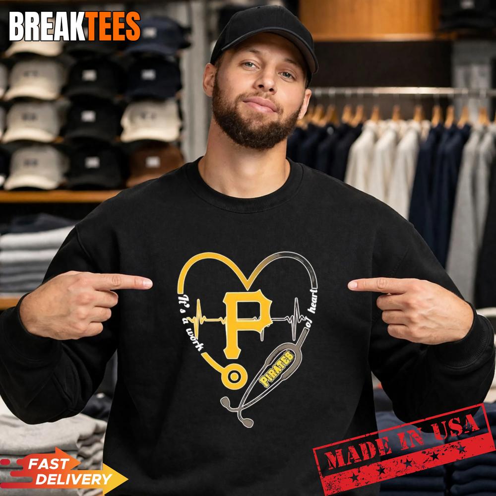 Stethoscope Heart Heartbeat It’s A Work Of Heart Pittsburgh Pirates Baseball Logo T-Shirt