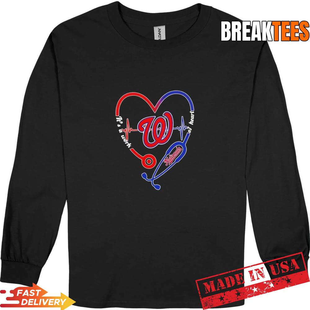 Stethoscope Heart Heartbeat It’s A Work Of Heart Washington Nationals Baseball Logo T-Shirt
