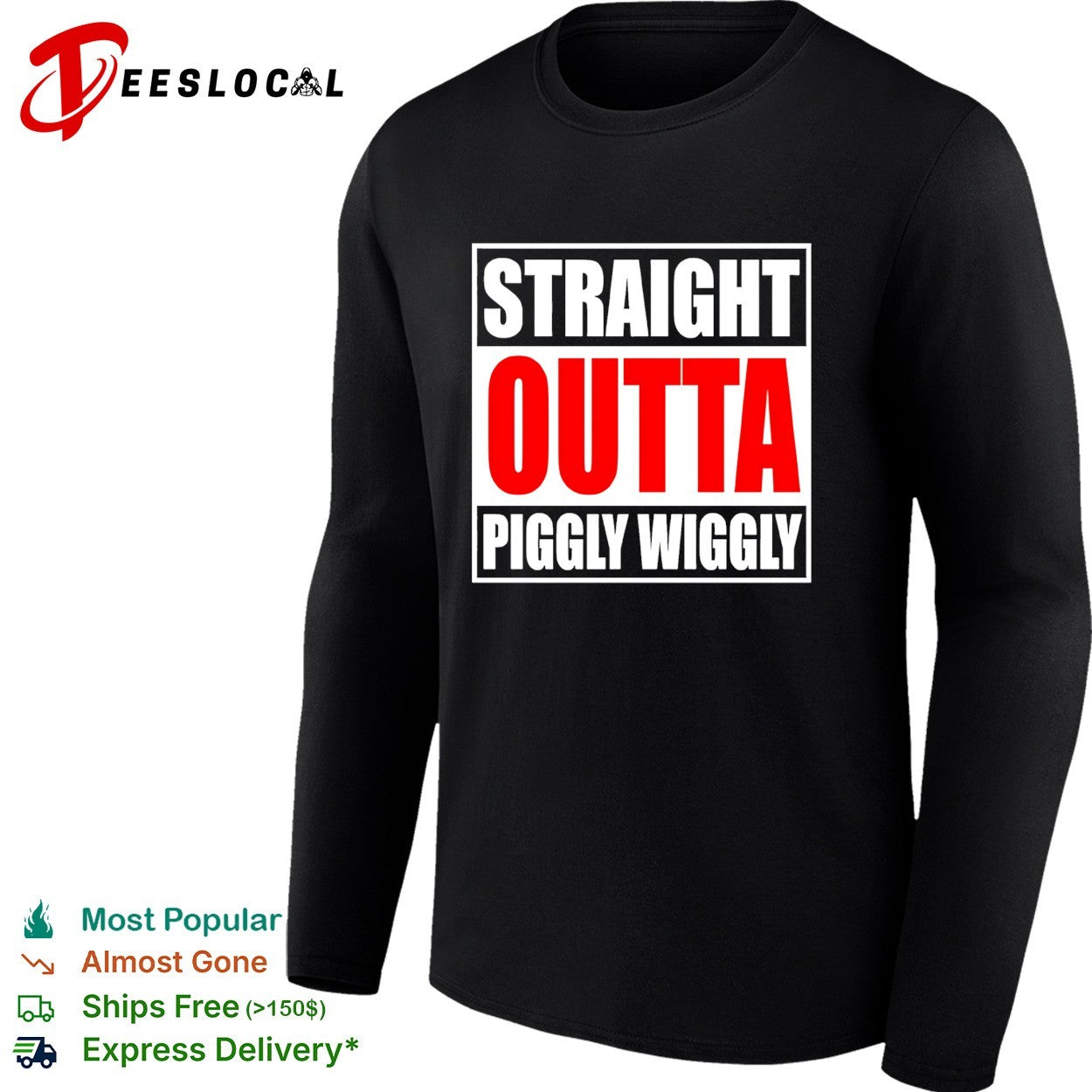 Straight outta Piggly Wiggly grocery store parody shirt