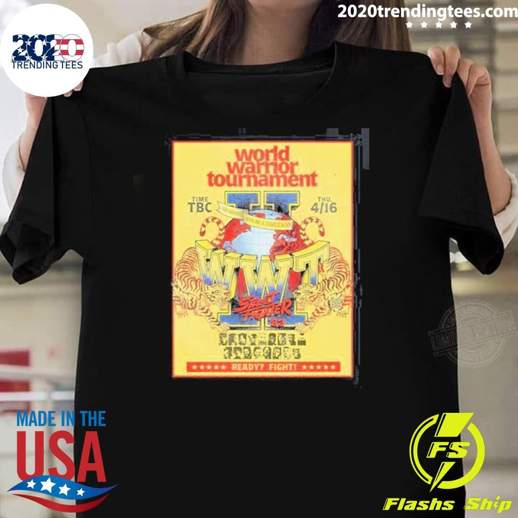 Street Fighter Movie World Warrior Tournament Flyer April 16, 2026 Shirt