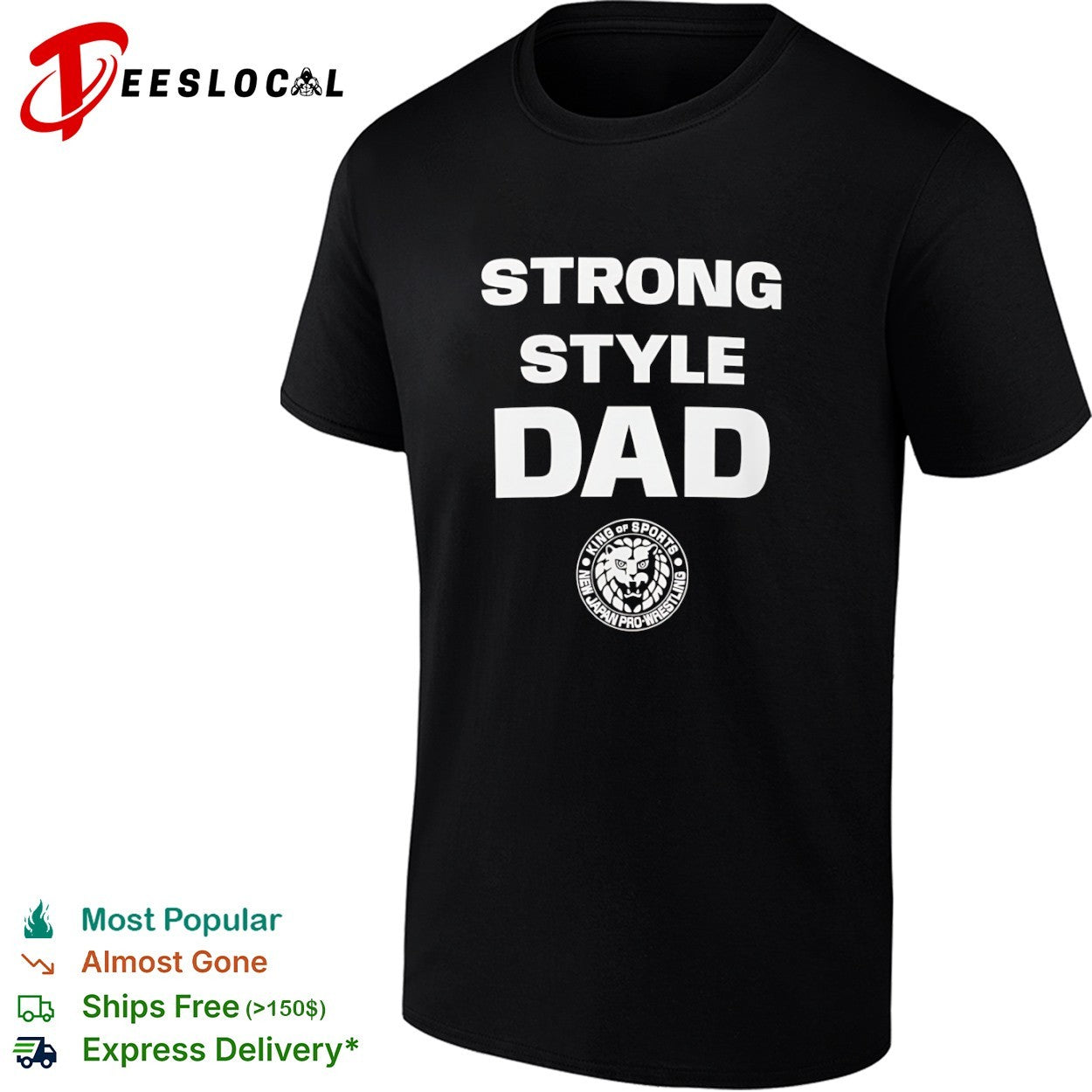Strong Style Dad New Japan Pro Wrestling shirt