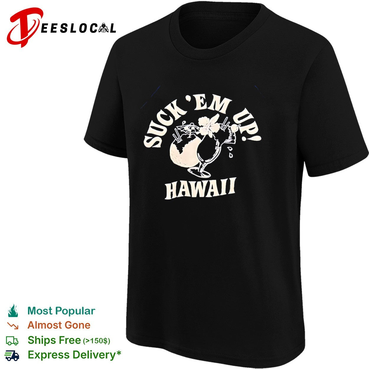 Suck em up Hawaii cocktails beach tropical vacation summer shirt