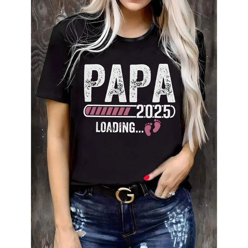 Women's "Papa 2025 Loading" Graphic T-Shirt