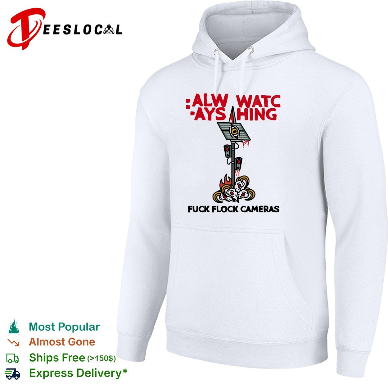 Surveillance camera always watching fuck flock cameras shirt