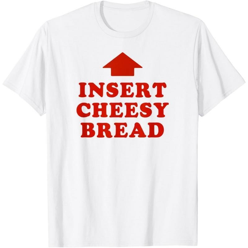 T-Shirt Featuring Red "INSERT CHEESY BREAD" Lettering and Red Arrow Design Hoodie, Sweatshirt | PodTeesHub.com