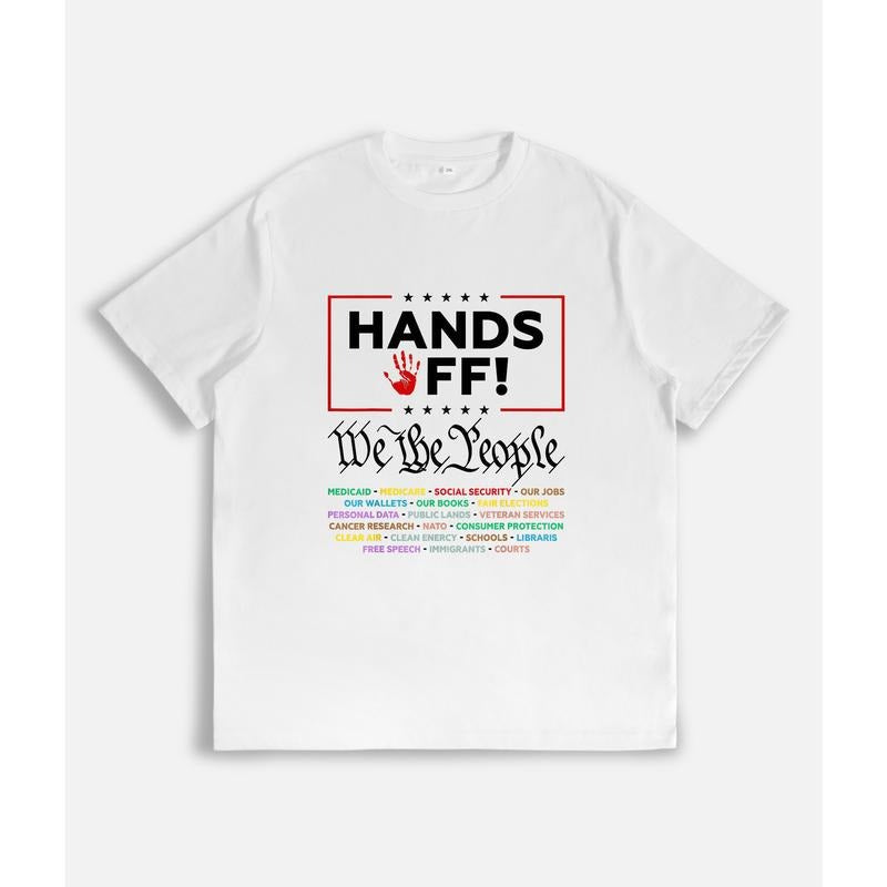 T-Shirt with "HANDS OFF!" Slogan, "We the People" Text and List of Protected Entities Print Hoodie, Sweatshirt