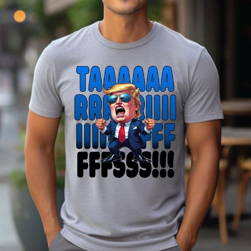 TARIFFFFFSSSS Shirt, Trummp Supporters Shirt, Trending Graphic Tee Hoodie, Sweatshirt | PodTeesHub.com