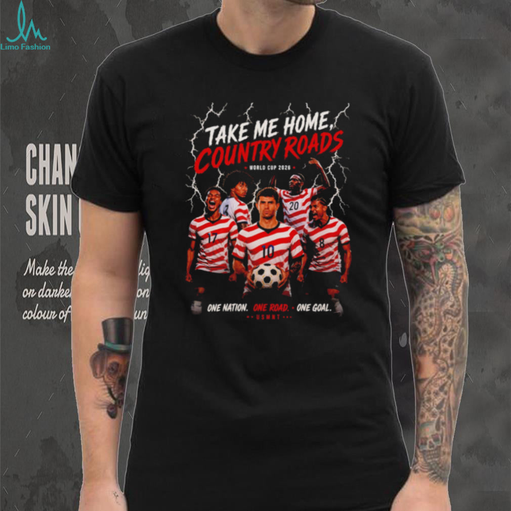Take Me Home Country Roads USMNT World Cup 2026 shirt