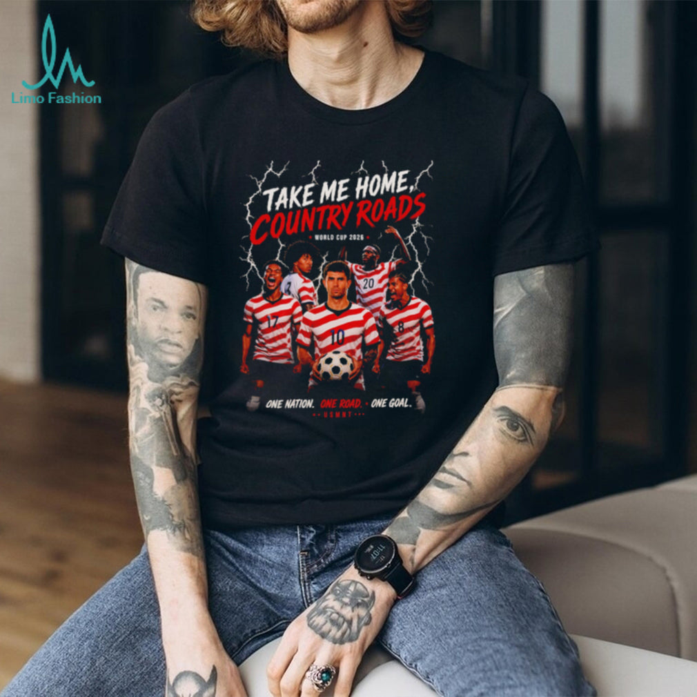 Take Me Home Country Roads USMNT World Cup 2026 shirt