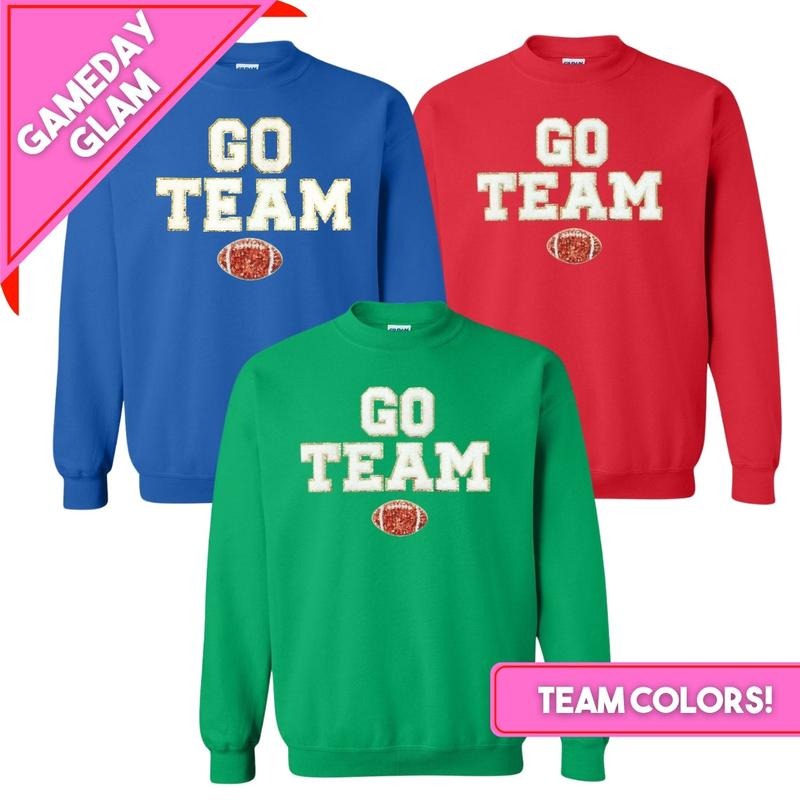 Team Colors 'Go Team' Gameday Glam Football Letter Patch Sweatshirt T-Shirts, Hoodie | PodTeesHub.com