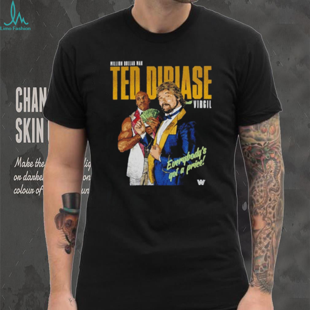 Ted DiBiase and Virgil Million Dollar Man Everybody’s Got a Price Retro shirt