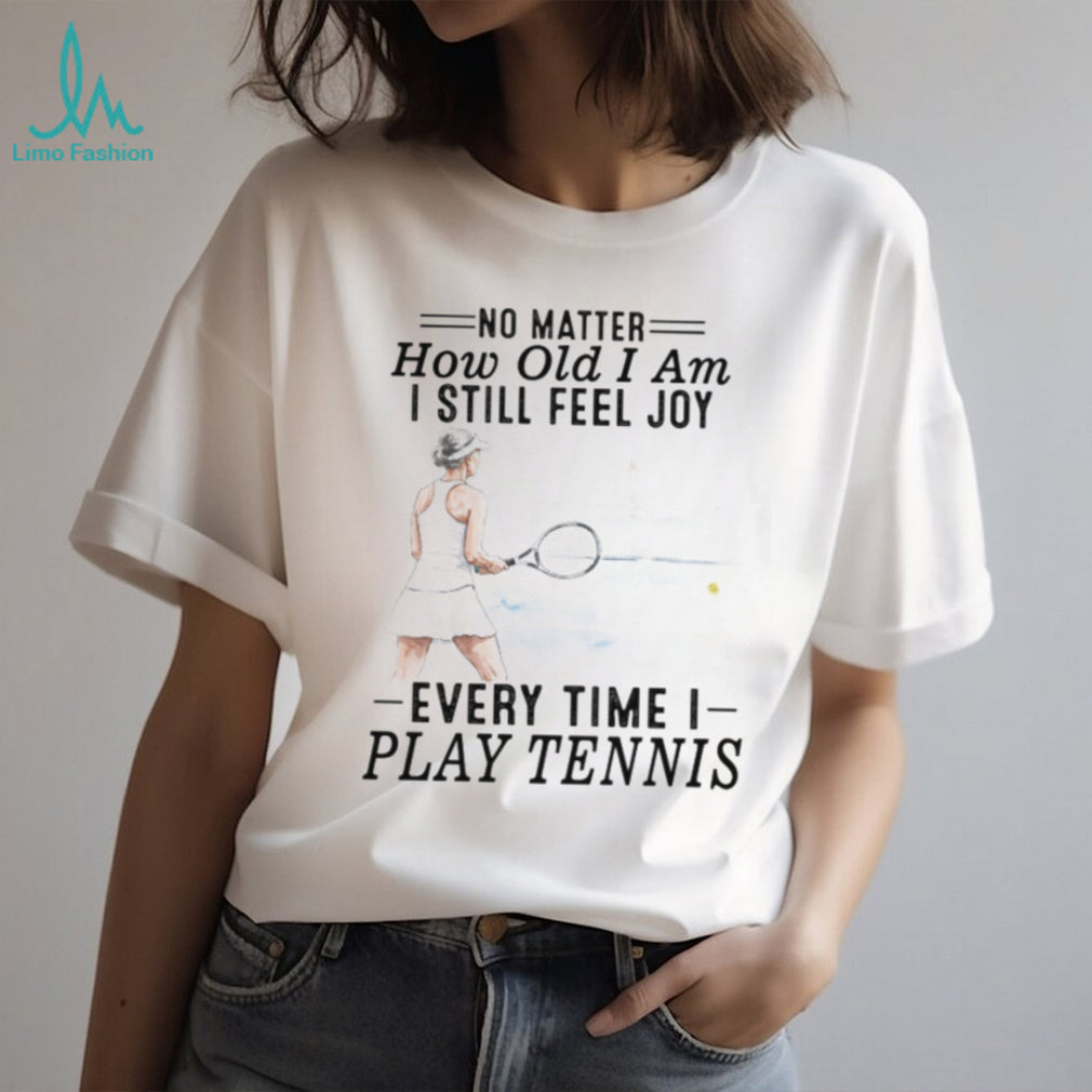 Tennis Woman Player Sport Joy Quote Athletic T Shirt