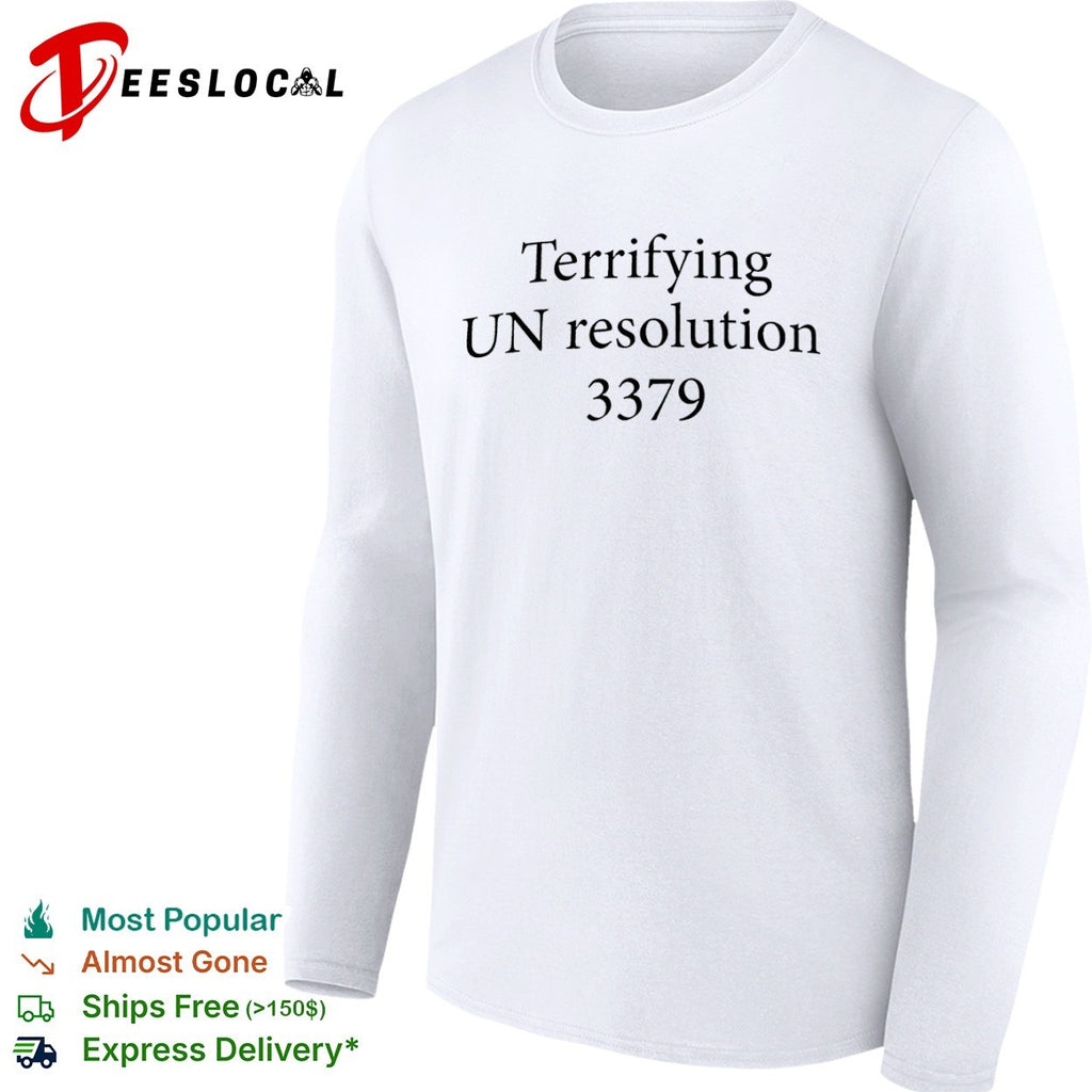 Terrifying UN resolution 3379 shirt