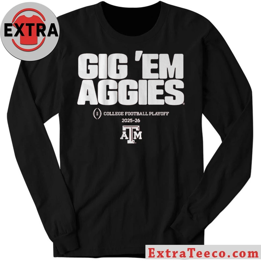 Texas A&amp;M Football 2025 CFP Team Slogan Logo Celebrating the Texas A&amp;M Aggies’ qualification for the 2025-26 College Football Playoff (CFP) Shirt