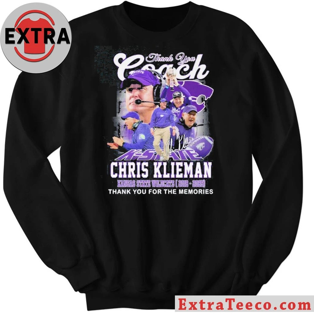 Thanks You Coach Chris Klieman Kansas State Wildcats 2019-2025 Signature Thank You For The Memories T-Shirt