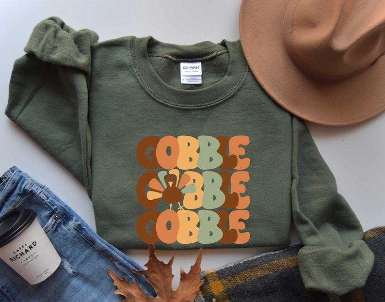Thanksgiving Gobble Sweatshirt, Turkey hoodie, Family Sweatshirt, Thanksgiving hoodie, Fall Sweatshirt, Women...