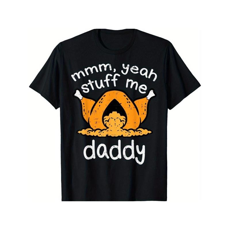 Thanksgiving Turkey Stuff Me Funny T-Shirt for Men Women, Halloween Gift, Christmas Gift, Unsex Soft Fabric, Breathable,...