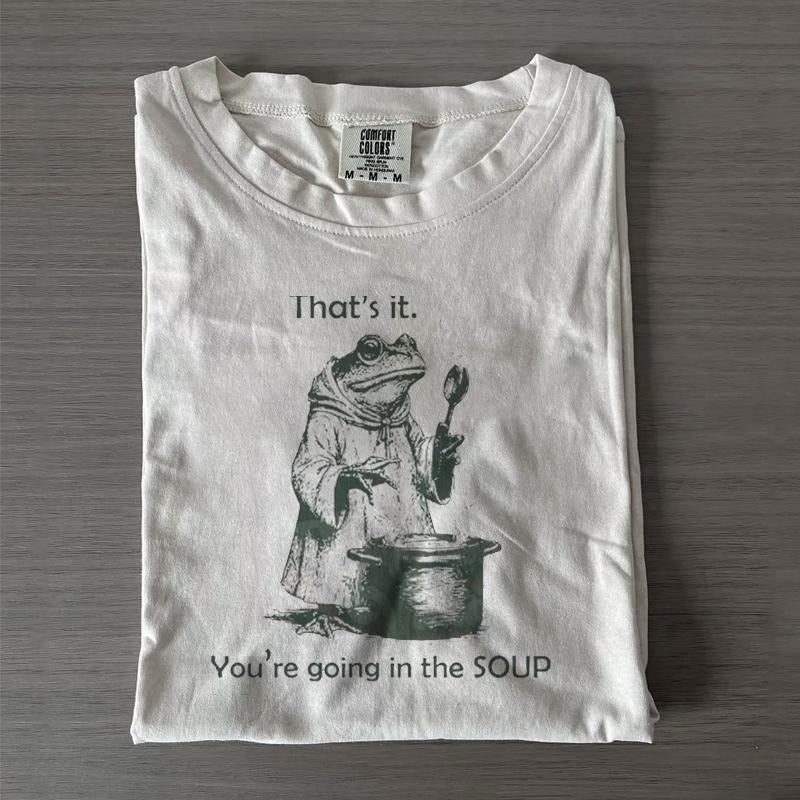 That's It. You're Going in the Soup T-Shirt, Vintage Style 90s Funny Frog Shirt, Graphic Comfort Colors Tee, Unisex,...