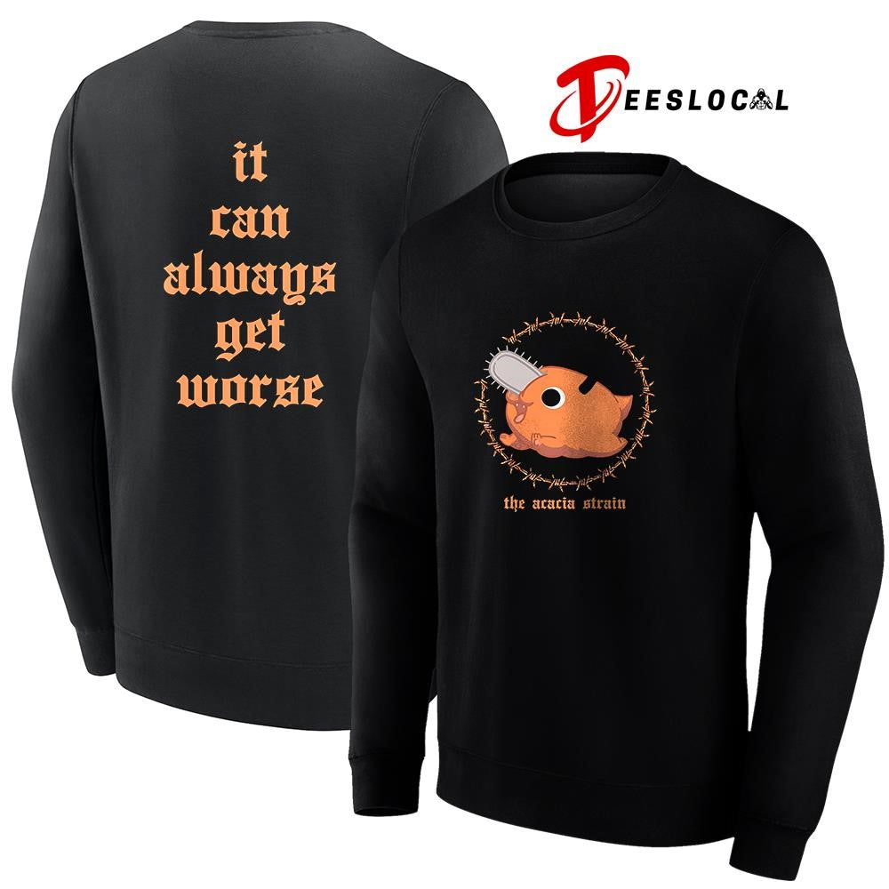 The Acacia Strain Chainsaw man it can always get worse shirt