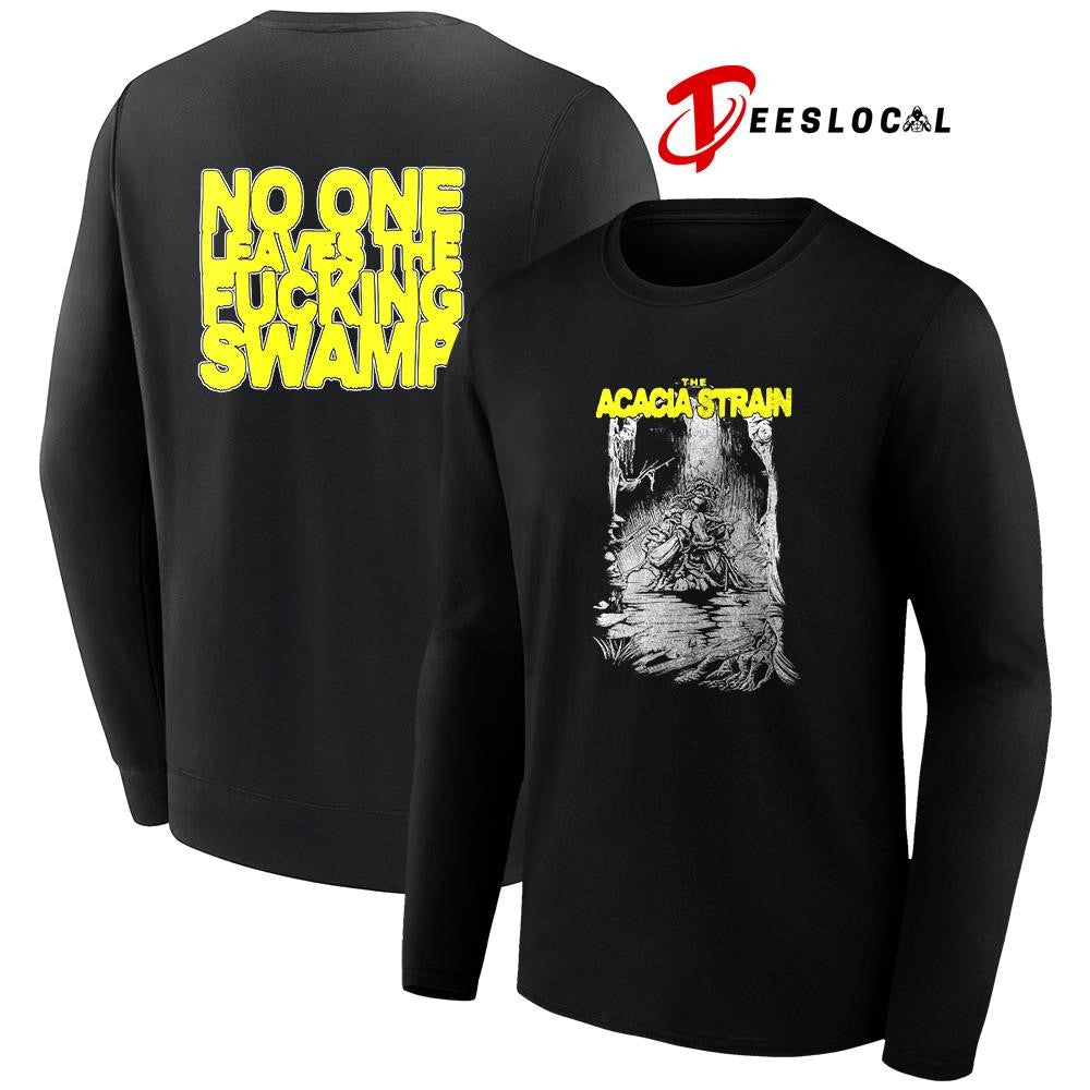 The Acacia Strain no one leaves the fucking swamp graphic shirt