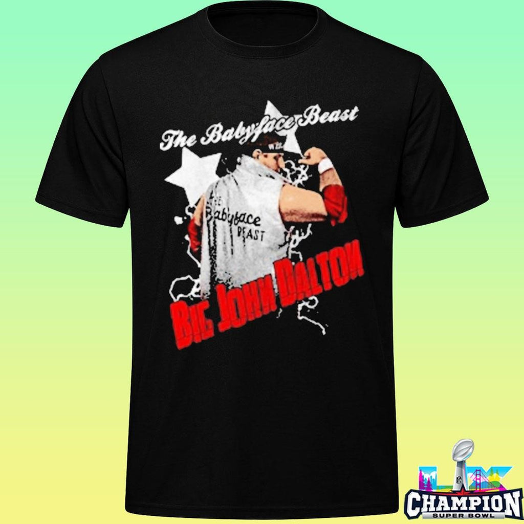 The Babyface Beast Big John Dalton Shirt