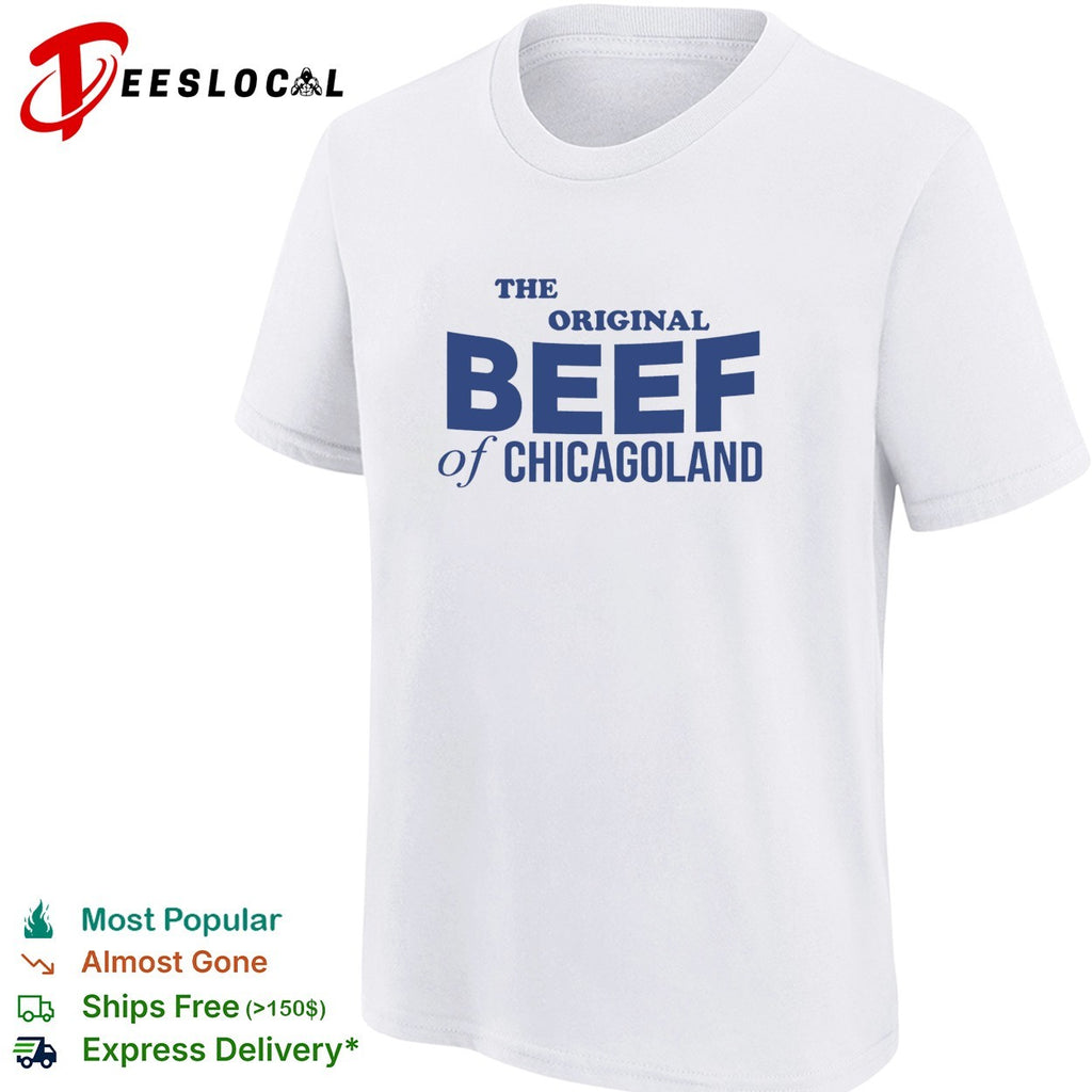 The Bear original beef of Chicagoland shirt