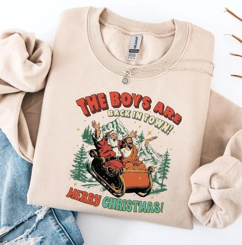 The Boys Are Back in Town Christmas Sweatshirt, Funny Christmas Tee Hoodie | PodTeesHub.com
