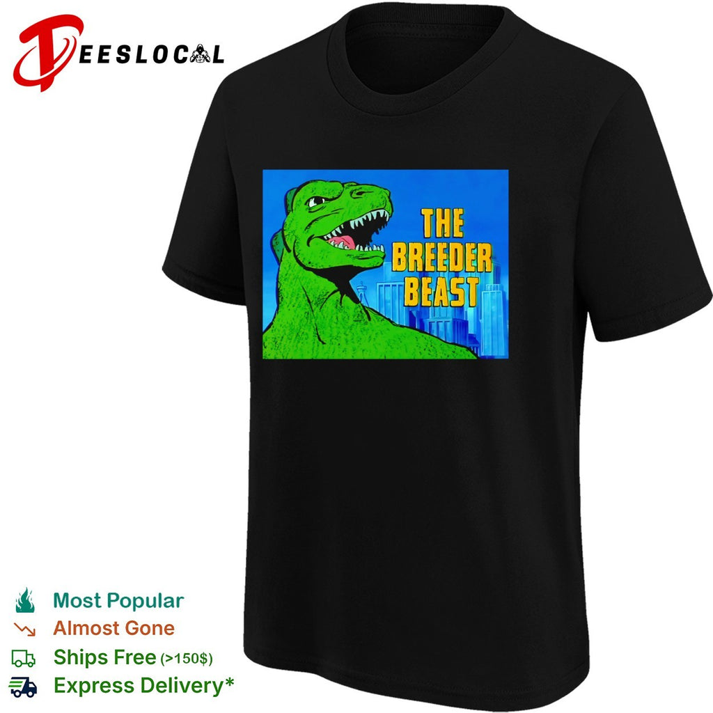 The Breeder Beast Godzilla Hanna Barbera shirt