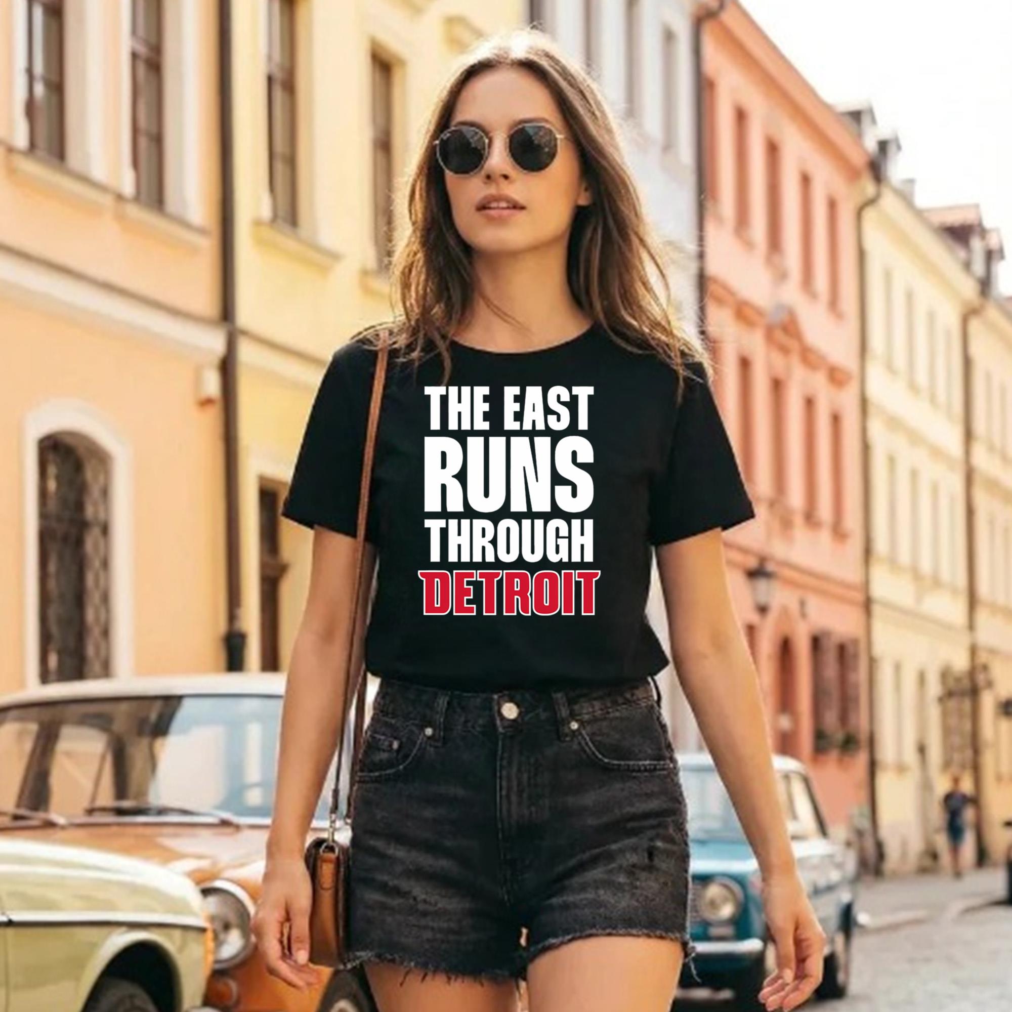 The East Runs Through Detroit Shirt