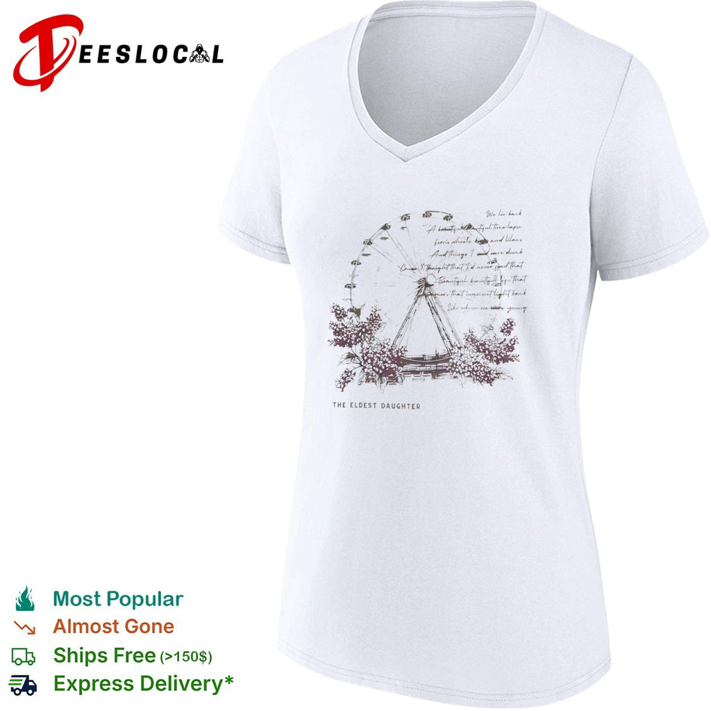 The Eldest Daughter We lie back a beautiful beautiful time lapse ferris wheels shirt