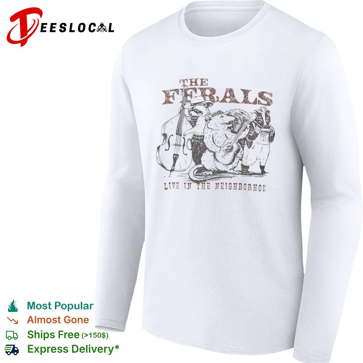 The Ferals live in the neighborhood raccoon opossum skunk bluegrass band shirt