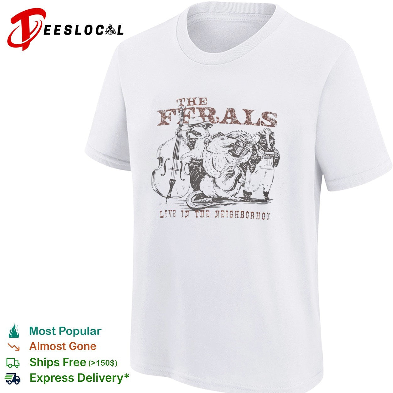 The Ferals live in the neighborhood raccoon opossum skunk bluegrass band shirt