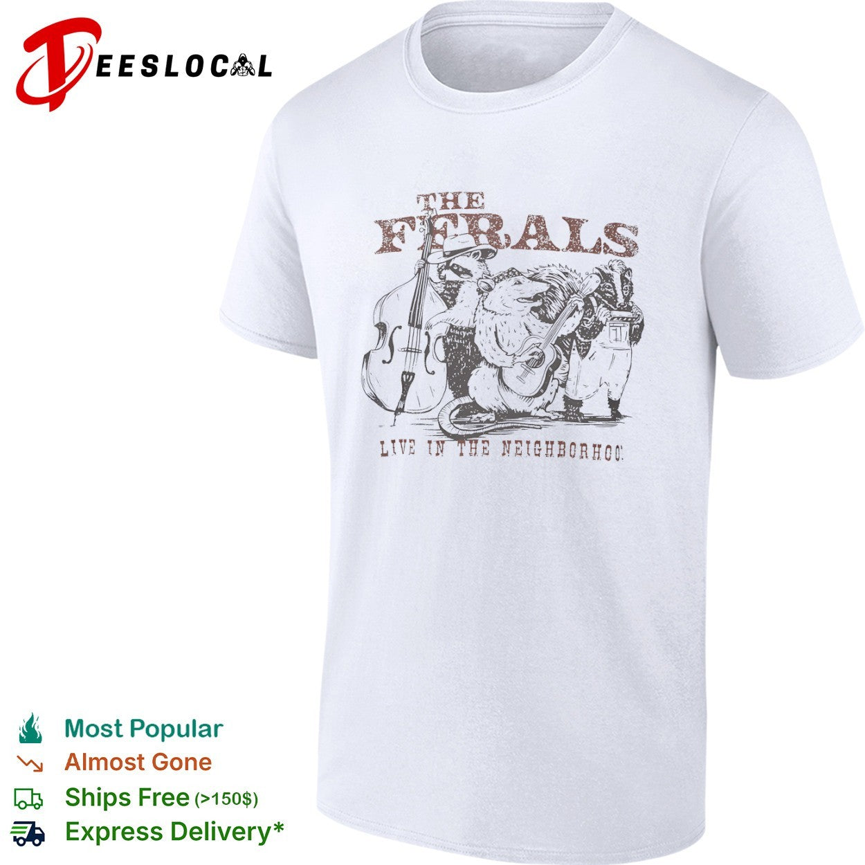 The Ferals live in the neighborhood raccoon opossum skunk bluegrass band shirt