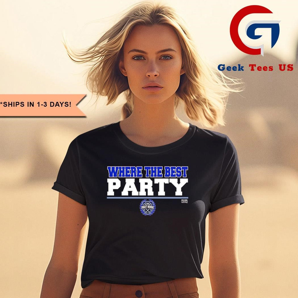 The Frat House where the Best PARTY shirt