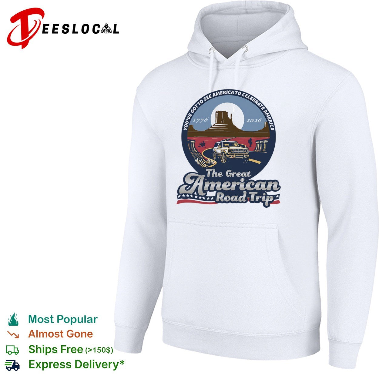 The Great American Road Trip youve got to see America to celebrate America 1776 2026 Bronco shirt