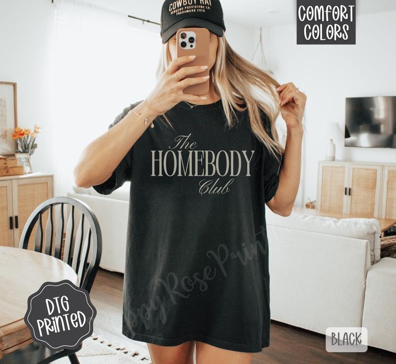 The Homebody Club Comfort Colors, Trendy Women's Tshirt Hoodie, Sweatshirt | PodTeesHub.com