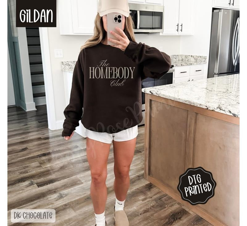 The Homebody Club Sweatshirt, Trendy Women's Crewneck T-Shirts, Hoodie | PodTeesHub.com