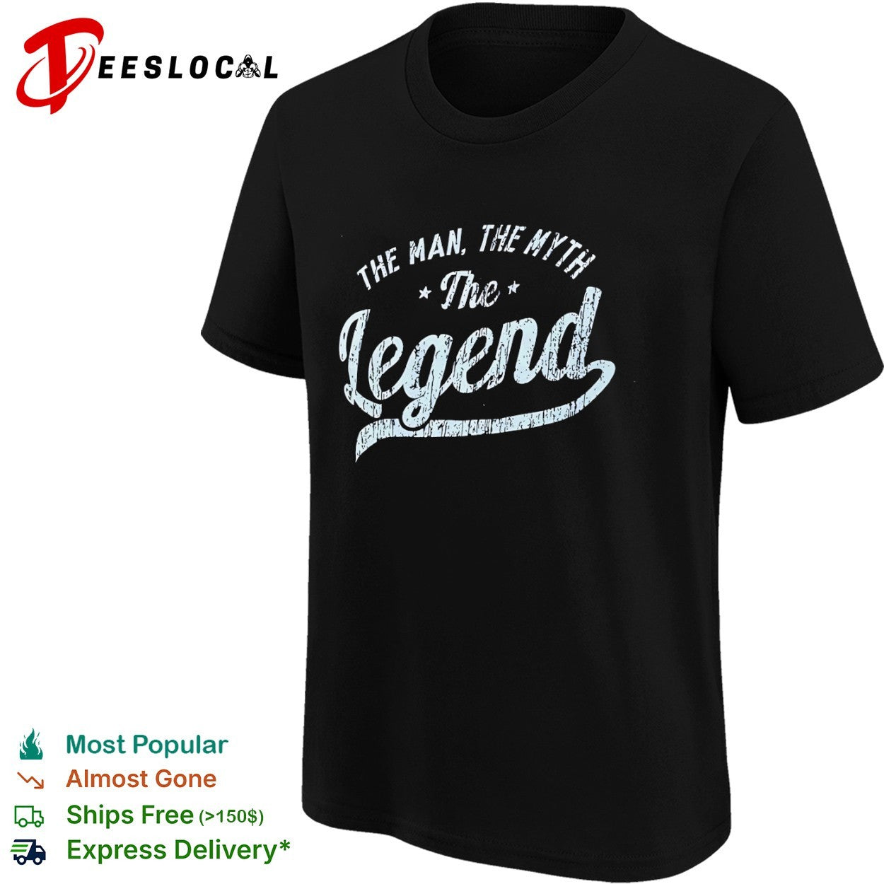 The Myth The Legend shirt