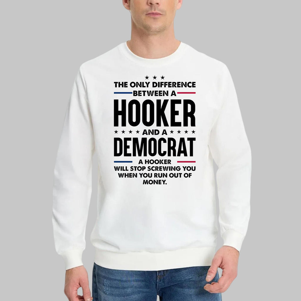 The Only Difference Between A Hooker Shirt